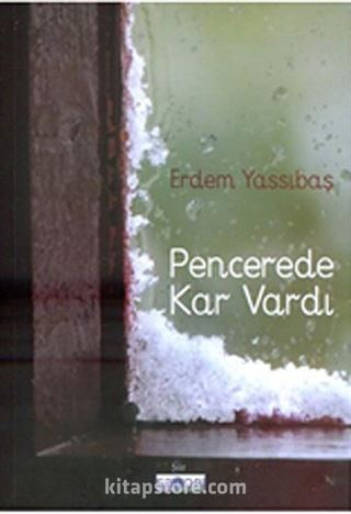 Pencerede Kar Vardı