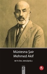 Müstesna Şair Mehmet Akif