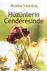 Hüzünlerin Cenderesinde