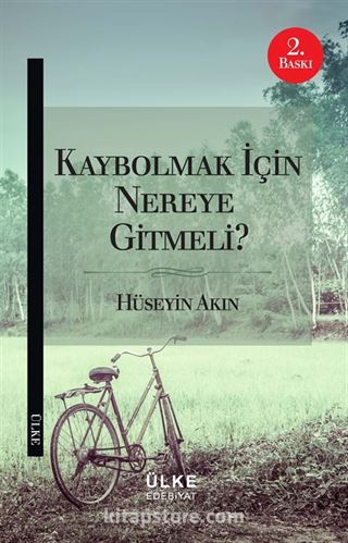 Kaybolmak İçin Nereye Gitmeli?