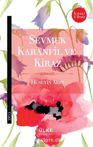 Sevmek Karanfil ve Kiraz