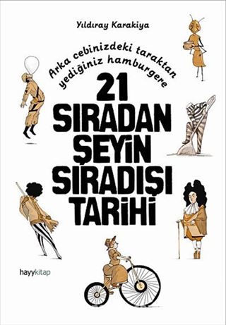 21 Sıradan Şeyin Sıradışı Tarihi