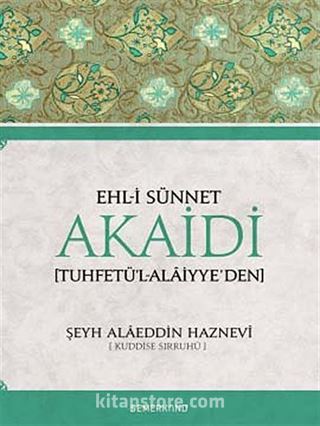 Ehl-i Sünnet Akaidi (Tuhfetü'l-Alaiyye'den)