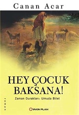 Hey Çocuk Baksana!