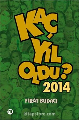 Kaç Yıl Oldu? 2014 (Cep Boy)