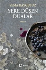 Yere Düşen Dualar