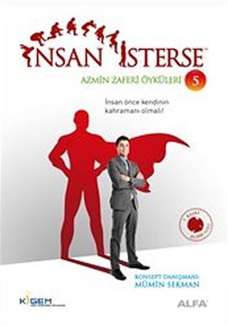 İnsan İsterse / Azmin Zaferi Öyküleri 5. Kitap