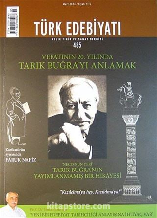 Türk Edebiyatı / Aylık Fikir ve Sanat Dergisi Sayı:485 Mart 2014