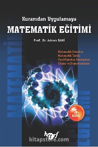 Kuramdan Uygulamaya Matematik Eğitimi