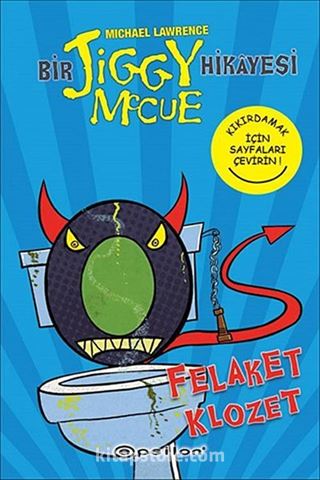 Felaket Klozet / Bir Jiggy Mccue Hikayesi -3