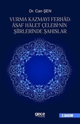 Vurma Kazmayı Ferhad: Asaf Halet Çelebi'nin Şiirlerinde Şahıslar