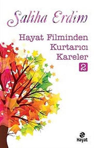 Hayat Filminden Kurtarıcı Kareler-2