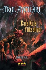 Kara Kule Yükseliyor / Trol Avcıları 2