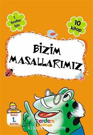 1. Sınıflar İçin Bizim Masallarımız (10 Kitap)