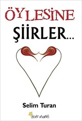 Öylesine Şiirler