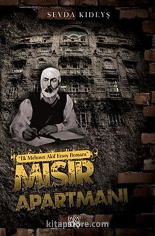 Mısır Apartmanı - İlk Mehmet Akif Ersoy Romanı