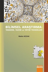 Bilimsel Araştırma: Tasarım, Yazım ve Yayım Teknikleri