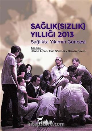 Sağlık (sızlık) Yıllığı 2013