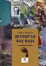 Zeynep'le Baş Başa