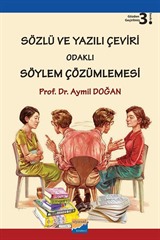 Sözlü ve Yazılı Çeviri Odaklı Söylem Çözümlemesi