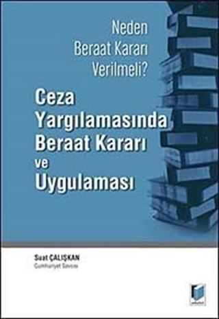 Ceza Yargılamasında Beraat Kararı ve Uygulaması