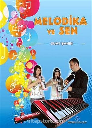 Melodika ve Sen