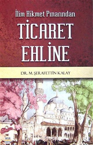 İlim Hikmet Pınarından Ticaret Ehline