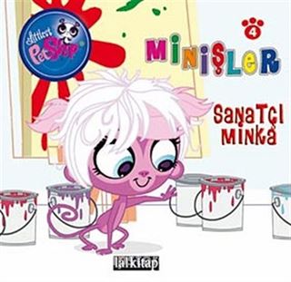 Minişler Sanatçı Minka / Minişler Hikaye Kitabı 4