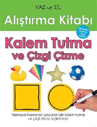 Kalem Tutma ve Çizme / Yaz ve Sil Alıştırma Kitabı