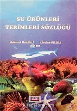 Su Ürünleri Terimler Sözlüğü