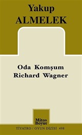 Oda Komşum Richard Wagner