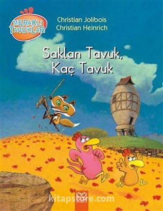 Saklan Tavuk, Kaç Tavuk / Meraklı Tavuklar