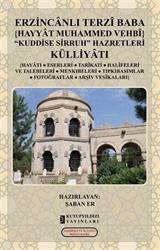 Erzincanlı Terzi Baba (Hayyat Muhammed Vehbi Kuddise Sirruh) Külliyatı