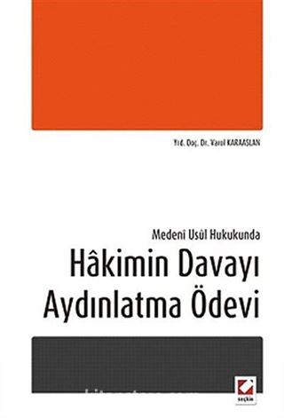 Medeni Usul Hukukunda Hakimin Davayı Aydınlatma Ödevi