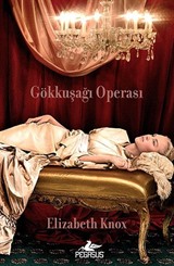 Gökkuşağı Operası / Rüya Avcısı 1. Kitap