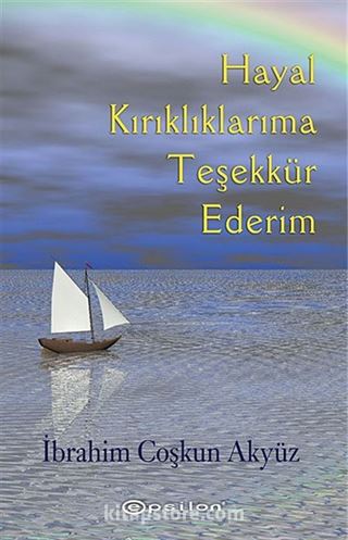 Hayal Kırıklıklarıma Teşekkür Ederim