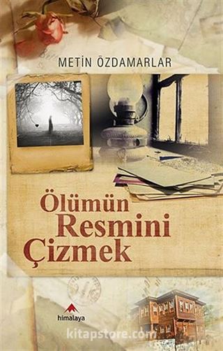 Ölümün Resmini Çizmek