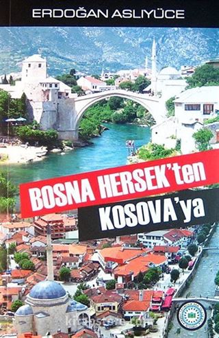 Bosna Hersek'ten Kosava'ya