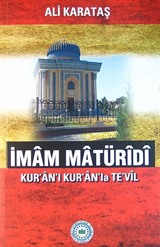 İmam Maturidi Kur'an'ı Kur'an'la Te'vil