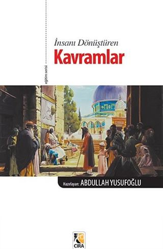 İnsanı Dönüştüren Kavramlar