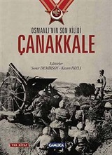 Osmanlı'nın Son Kilidi Çanakkale (Tek Kitap)