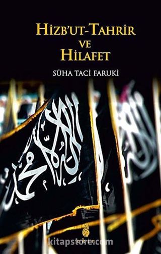 Hizbu't-Tahrir ve Hilafet