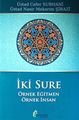 İki Sure (Örnek Eğitmen - Örnek İnsan)