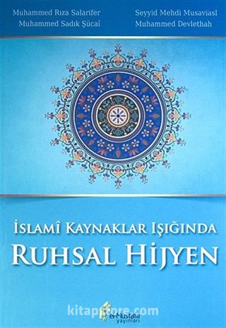 İslami Kaynaklar Işığında Ruhsal Hijyen