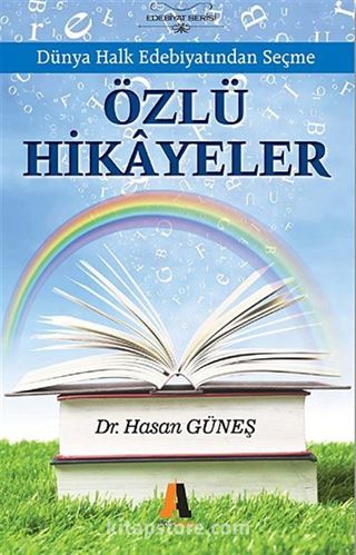 Dünya Halk Edebiyatından Seçme Özlü Hikayeler