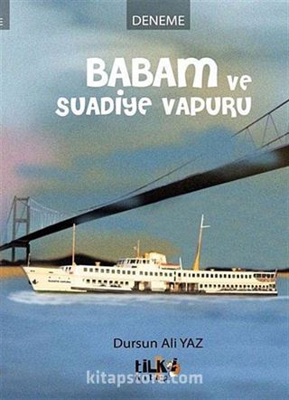 Babam ve Suadiye Vapuru