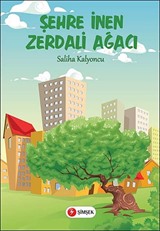 Şehre İnen Zerdali Ağacı