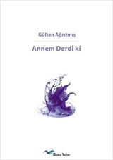 Annem Derdi ki