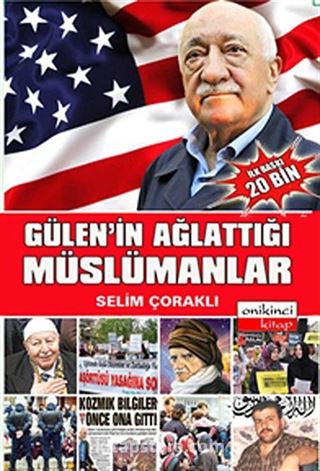 Gülen'in Ağlattığı Müslümanlar