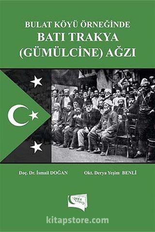 Bulat Köyü Örneğinde Batı Trakya (Gümülcine) Ağzı